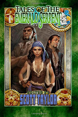 Cover for Scott Taylor · Tales of the Emerald Serpent: Ghosts of Taux (Volume 1) (Pocketbok) (2013)