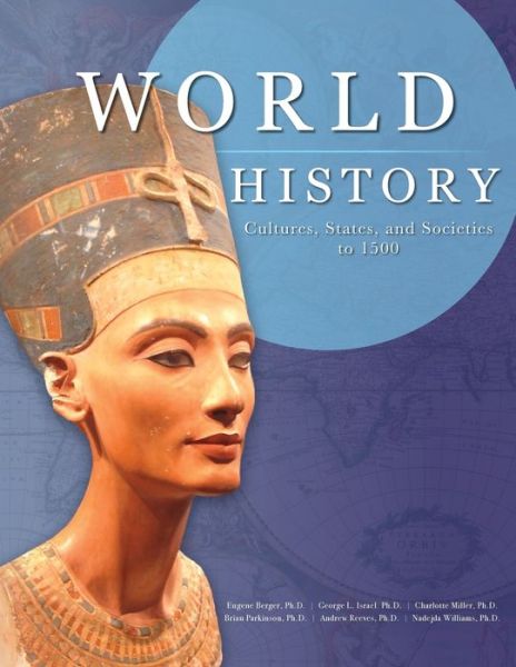 World History Cultures, States, and Societies to 1500 - Eugene Berger - Libros - University of North Georgia - 9781940771106 - 30 de septiembre de 2016