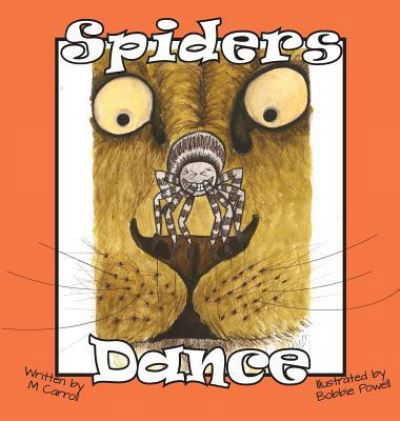 Cover for M Carroll · Spiders Dance (Inbunden Bok) (2017)