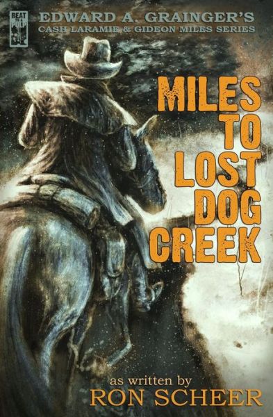 Cover for Ron Scheer · Miles to Lost Dog Creek (Paperback Book) (2015)