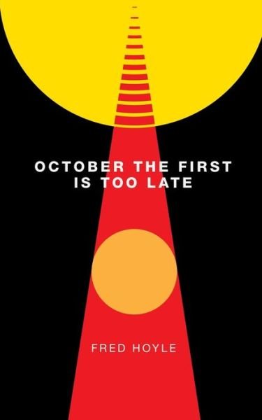 Cover for Fred Hoyle · October the First Is Too Late (Valancourt 20th Century Classics) (Taschenbuch) (2015)