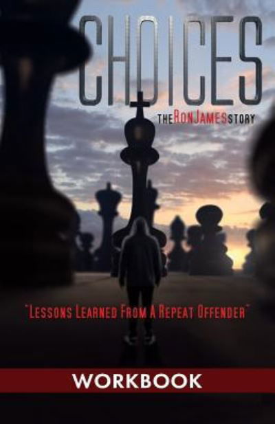 Cover for Ron L James · Choices - Ron James Story - Workbook (Paperback Book) (2018)