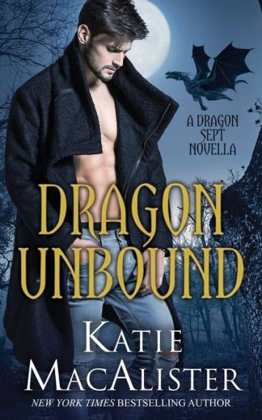 Cover for Katie MacAlister · Dragon Unbound (Bog) (2016)