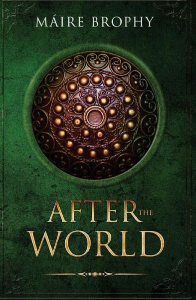 After the World - Máire Brophy - Books - Strange Fictions Press - 9781946050106 - May 8, 2018