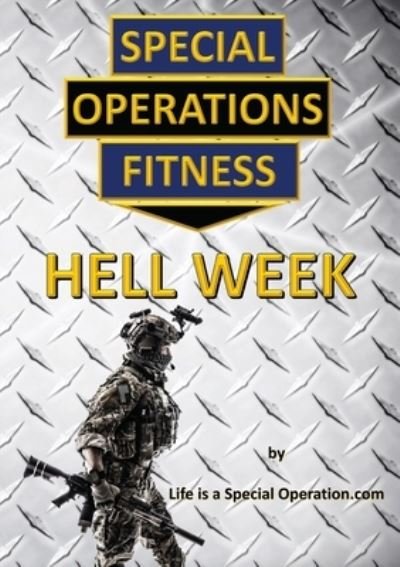 Cover for Life Is a Special Operation · Special Operations Fitness - Hell Week (Pocketbok) (2020)