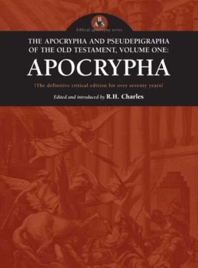 Cover for R H Charles · Apocrypha and Pseudepigrapha of the Old Testament, Volume One (Hardcover Book) (2004)