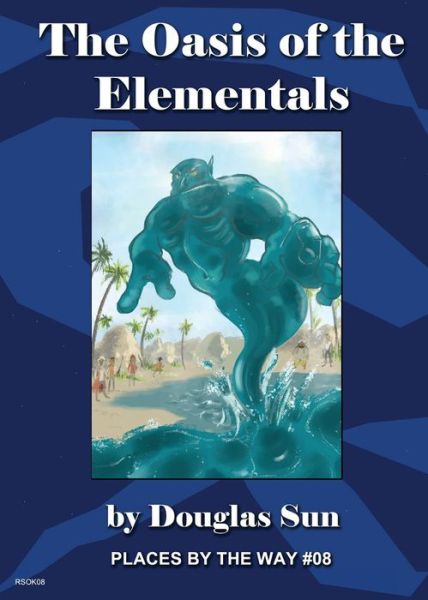 Cover for Douglas Sun · The Oasis of the Elementals (Paperback Book) (2020)