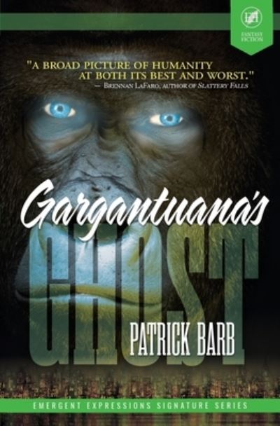 Cover for Patrick Barb · Gargantuana's Ghost (Book) (2022)