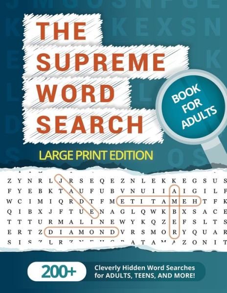 Cover for Word Search Puzzle Group · The Supreme Word Search Book for Adults - Large Print Edition: Over 200 Cleverly Hidden Word Searches for Adults, Teens, and More! (Paperback Book) (2019)