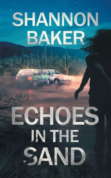 Cover for Shannon Baker · Echoes in the Sand (Paperback Book) (2019)