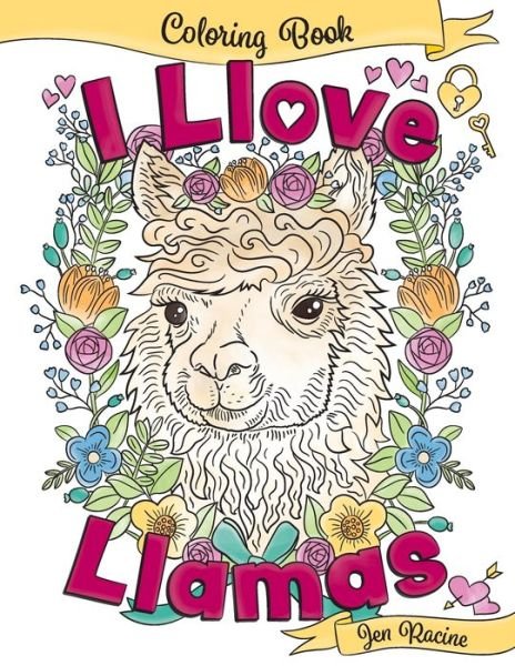 Cover for Jen Racine · I Llove Llamas Coloring Book (Pocketbok) (2019)