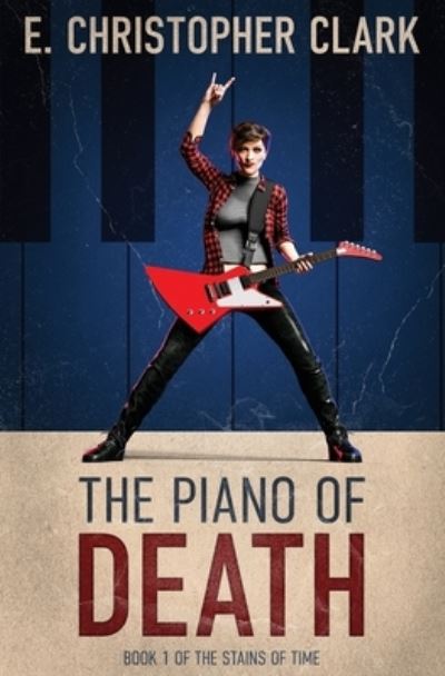 Cover for E Christopher Clark · The Piano of Death (Paperback Book) (2020)