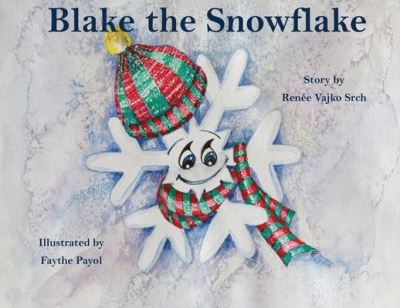 Cover for Renee Vajko Srch · Blake the Snowflake (Paperback Book) (2020)