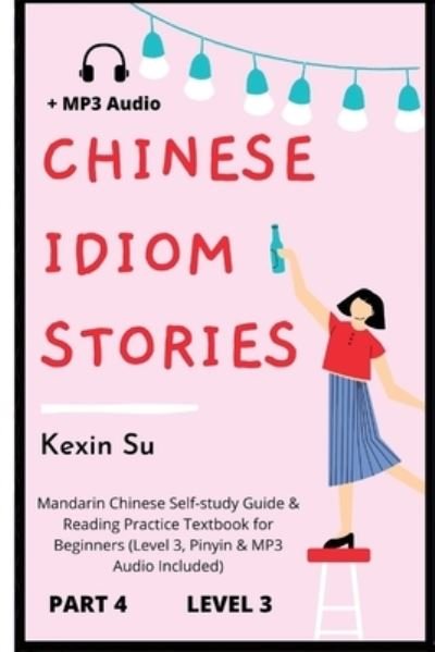 Cover for Kexin Su · Chinese Idiom Stories (Part 4) (Paperback Book) (2021)