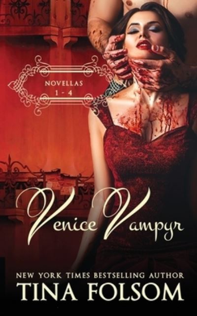 Cover for Tina Folsom · Venice Vampyr (Novellas 1 - 4) - Venice Vampyr (Pocketbok) (2021)