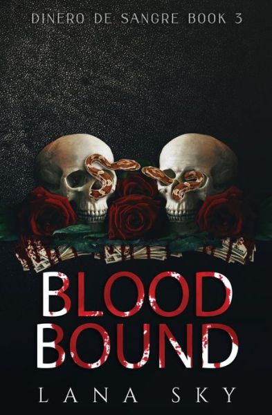 Cover for Lana Sky · Blood Bound (A Dark Cartel Romance) (Paperback Book) (2021)