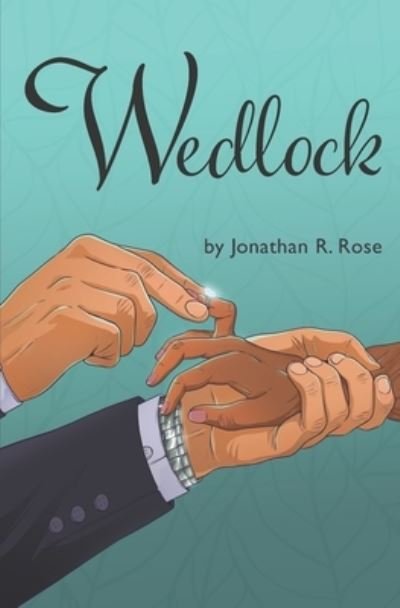 Cover for Jonathan R. Rose · Wedlock (Book) (2022)