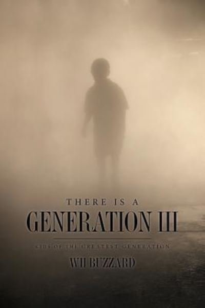 Cover for W H Buzzard · There is a Generation III (Paperback Bog) (2018)