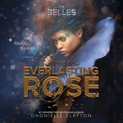 Cover for Dhonielle Clayton · The Everlasting Rose Lib/E (CD) (2019)