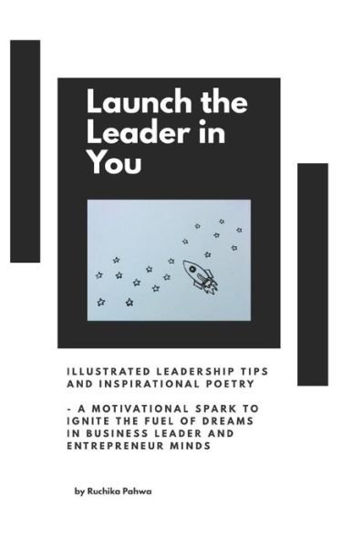 Cover for Ruchika Pahwa · Launch the Leader in You (Pocketbok) (2018)