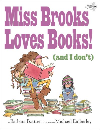 Barbara Bottner · Miss Brooks Loves Books (And I Don't) (Taschenbuch) (2018)