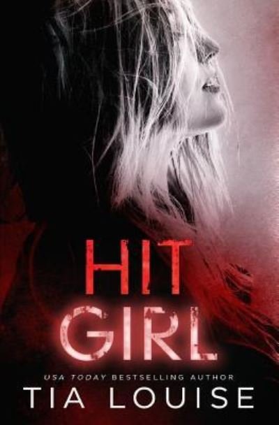 Cover for Tia Louise · Hit Girl (Pocketbok) (2018)