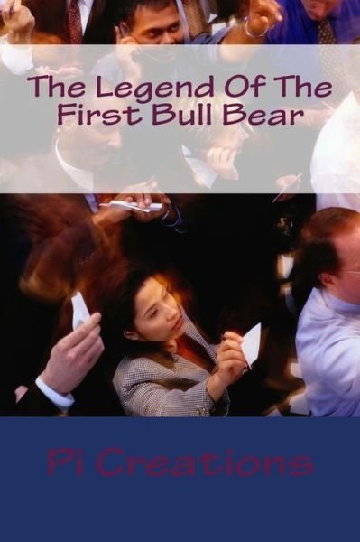 Cover for Pi Creations · Lucki Luci &amp; The Pig Bull The First Bull Bear (Taschenbuch) (2018)