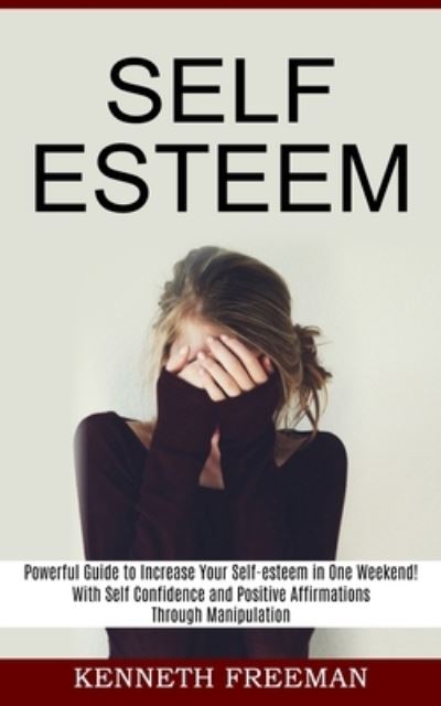 Cover for Kenneth Freeman · Self esteem (Paperback Book) (2021)