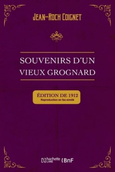 Cover for Jean-Roch Coignet · Souvenirs d'Un Vieux Grognard (Paperback Book) (2019)