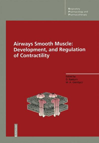 Cover for David Raeburn · Airways Smooth Muscle: Development, and Regulation of Contractility: Development and Regulation of Contractility - Respiratory Pharmacology and Pharmacotherapy (Paperback Book) [Softcover reprint of the original 1st ed. 1994 edition] (2012)