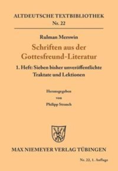 Cover for Rulman Merswin · Schriften aus der Gottesfreund-Literatur - Altdeutsche Textbibliothek (Paperback Book) [1. Auflage edition] (1927)