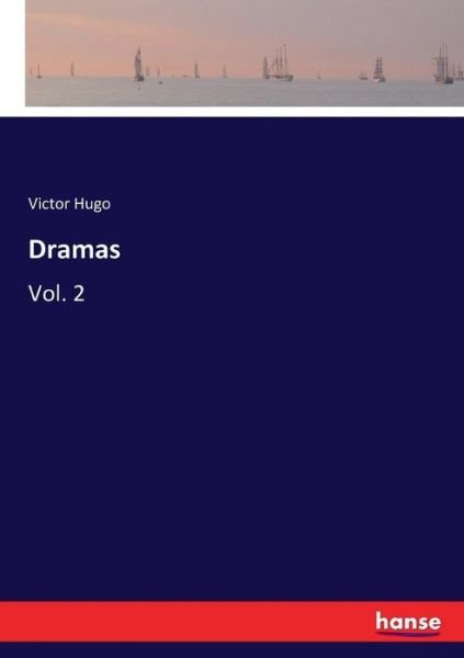 Dramas - Hugo - Books -  - 9783337306106 - August 25, 2017