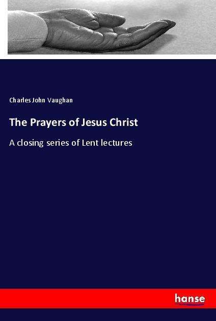 Cover for Vaughan · The Prayers of Jesus Christ (Book)