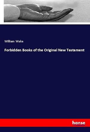 Cover for Wake · Forbidden Books of the Original Ne (Bok) (2021)