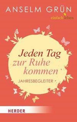 Cover for Grün · Jeden Tag zur Ruhe kommen (Book)