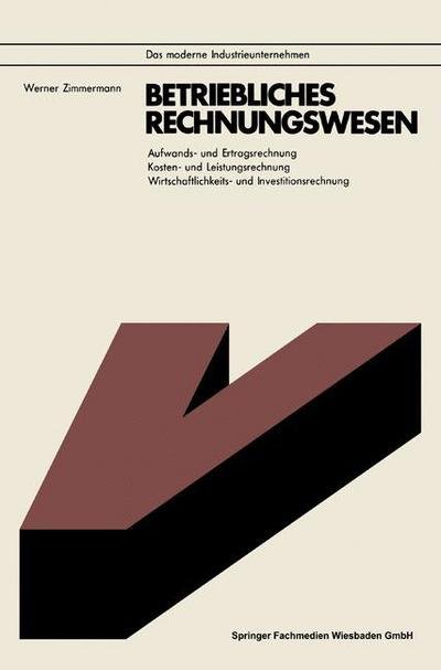 Cover for Werner Zimmermann · Betriebliches Rechnungswesen - Das Moderne Industrieunternehmen (Pocketbok) [1978 edition] (1978)