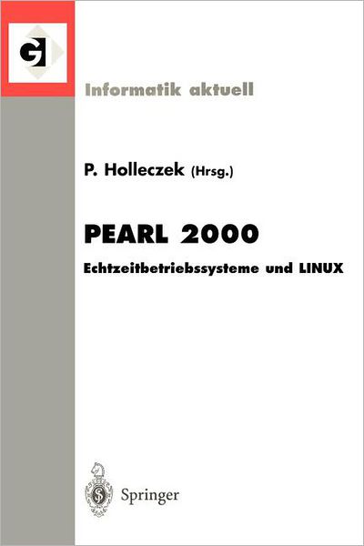 Pearl 2000 - Informatik Aktuell - Peter Holleczek - Books - Springer-Verlag Berlin and Heidelberg Gm - 9783540412106 - November 8, 2000