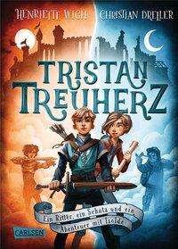 Cover for Wich · Tristan Treuherz - Ein Ritter, ein (Book)