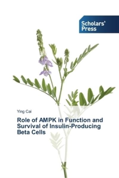 Cover for Cai · Role of AMPK in Function and Surviv (Book) (2013)