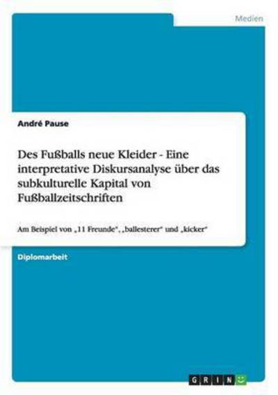 Cover for Pause · Des Fußballs neue Kleider - Eine (Book) [German edition] (2009)