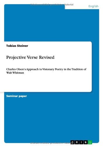Projective Verse Revised - Steiner - Bøger - GRIN Verlag - 9783640697106 - 20. oktober 2010