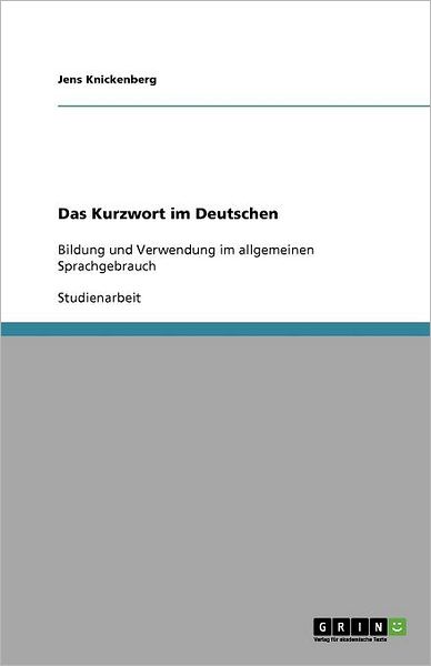 Cover for Knickenberg · Das Kurzwort im Deutschen (Book)