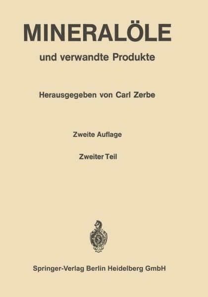Cover for C Zerbe · Mineralole Und Verwandte Produkte: Ein Handbuch Fur Laboratorium Und Betrieb (Paperback Book) (2014)