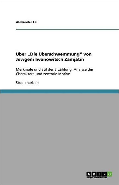 Cover for Alexander Lell · Über &quot;Die Überschwemmung&quot; von Jewgeni I (Book) [German edition] (2011)