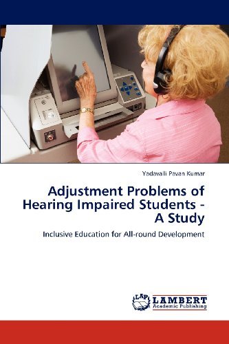 Cover for Yadavalli Pavan Kumar · Adjustment Problems of Hearing Impaired Students - a Study: Inclusive Education for All-round Development (Paperback Bog) (2013)