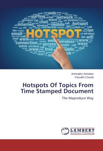 Cover for Parvathi Chundi · Hotspots of Topics from Time Stamped Document: the Mapreduce Way (Pocketbok) (2013)