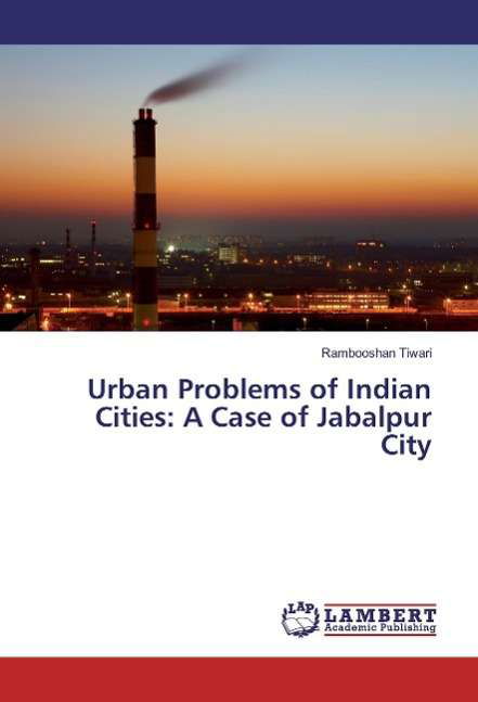 Cover for Tiwari · Urban Problems of Indian Cities: (Bog)