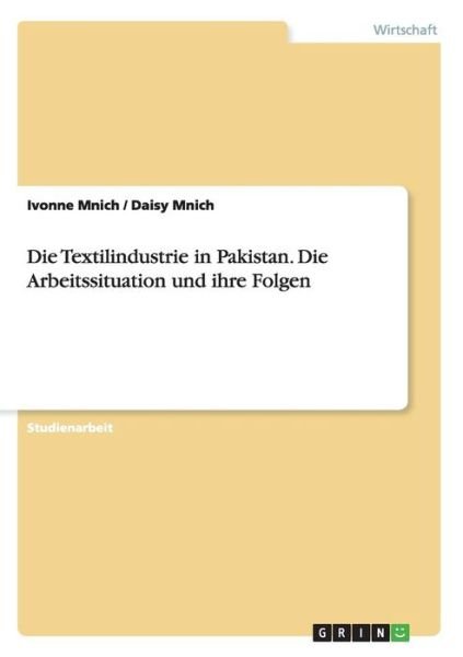 Cover for Mnich · Die Textilindustrie in Pakistan. (Book) (2016)