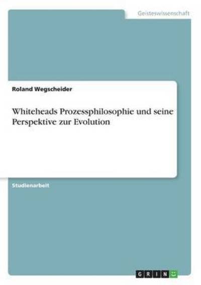 Cover for Wegscheider · Whiteheads Prozessphilosoph (Bog) (2016)