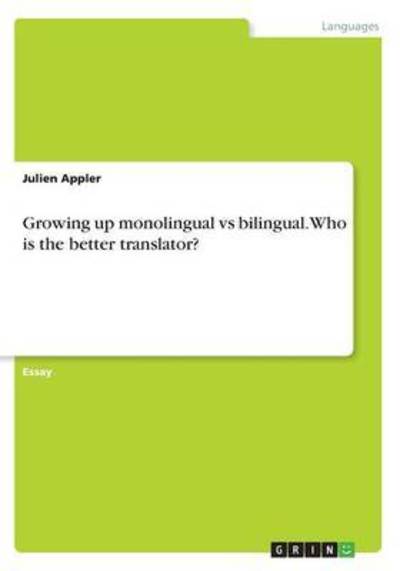 Cover for Appler · Growing up monolingual vs biling (Book)